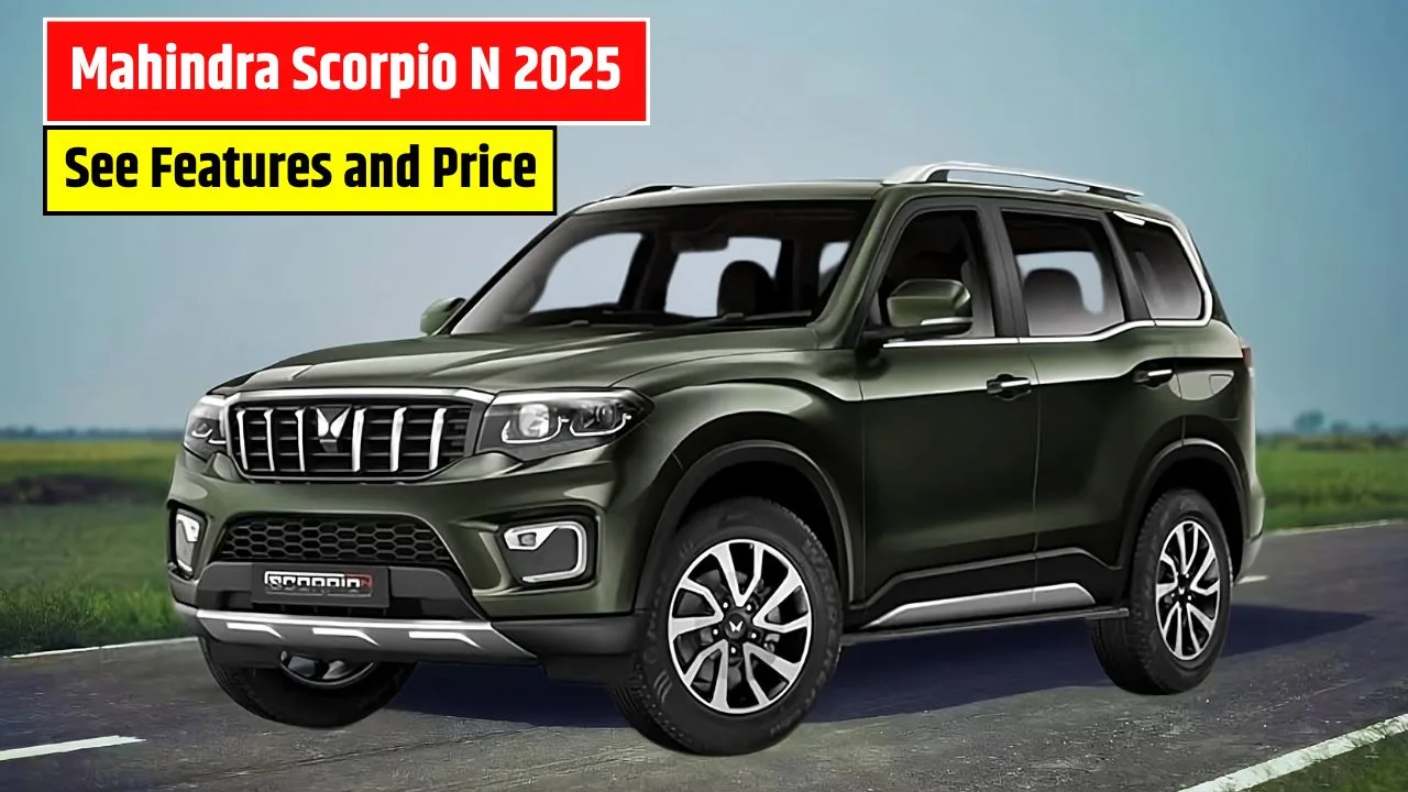 Mahindra Scorpio N 2025 Launched